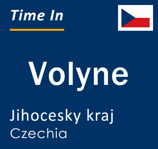 Current local time in Volyne, Jihocesky kraj, Czechia
