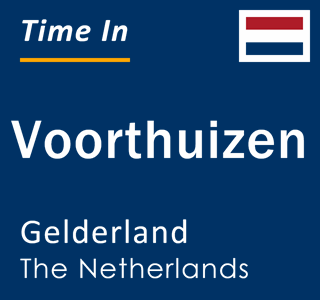 Current local time in Voorthuizen, Gelderland, The Netherlands