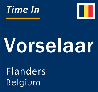 Current local time in Vorselaar, Flanders, Belgium