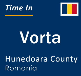 Current local time in Vorta, Hunedoara County, Romania