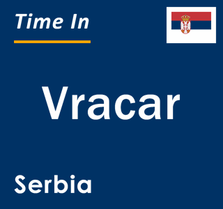 Current local time in Vracar, Serbia