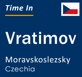 Current local time in Vratimov, Moravskoslezsky, Czechia