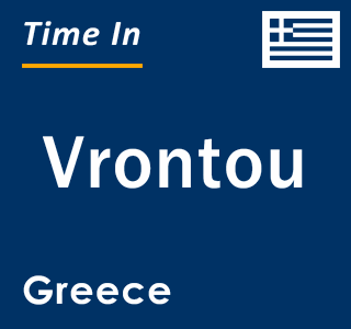 Current local time in Vrontou, Greece