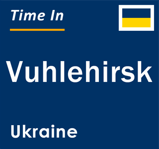 Current local time in Vuhlehirsk, Ukraine