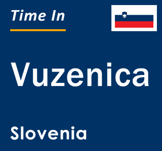 Current local time in Vuzenica, Slovenia