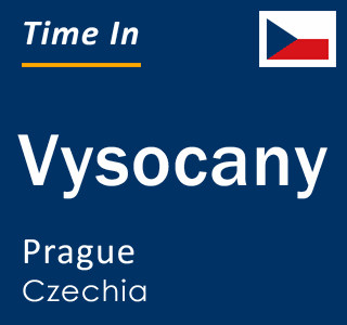 Current local time in Vysocany, Prague, Czechia