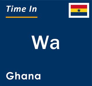 Current local time in Wa, Ghana