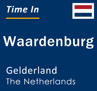 Current local time in Waardenburg, Gelderland, The Netherlands