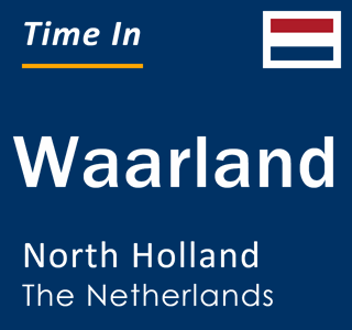 Current local time in Waarland, North Holland, The Netherlands