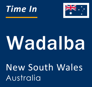 Current local time in Wadalba, New South Wales, Australia