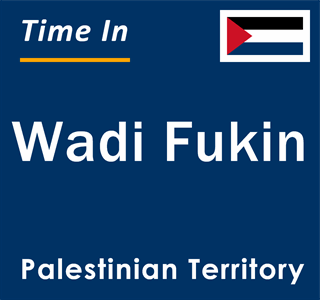 Current local time in Wadi Fukin, Palestinian Territory