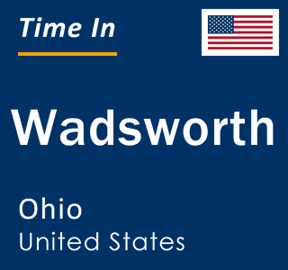 Current local time in Wadsworth, Ohio, United States