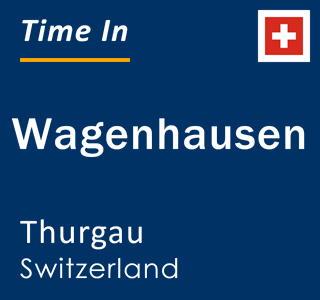 Current local time in Wagenhausen, Thurgau, Switzerland
