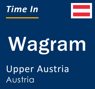 Current local time in Wagram, Upper Austria, Austria