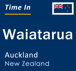 Current local time in Waiatarua, Auckland, New Zealand