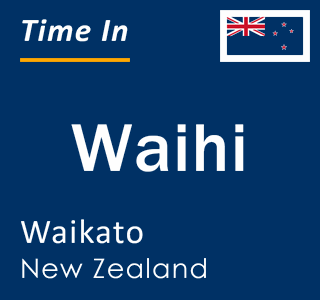 Current local time in Waihi, Waikato, New Zealand