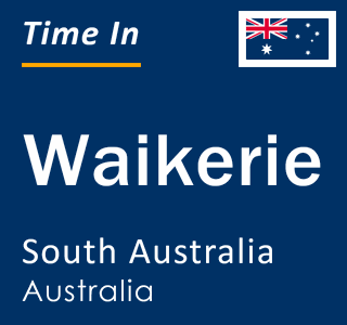Current local time in Waikerie, South Australia, Australia