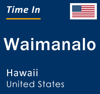 Current local time in Waimanalo, Hawaii, United States