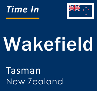Current local time in Wakefield, Tasman, New Zealand