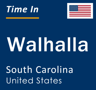 Current local time in Walhalla, South Carolina, United States