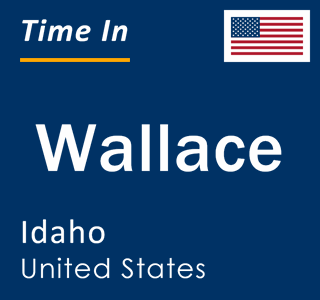 Current local time in Wallace, Idaho, United States