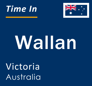 Current local time in Wallan, Victoria, Australia