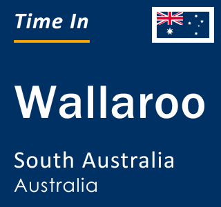 Current local time in Wallaroo, South Australia, Australia