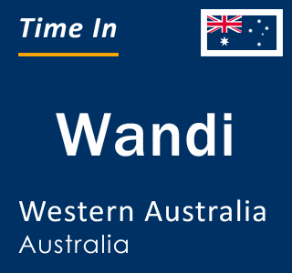 Current local time in Wandi, Western Australia, Australia