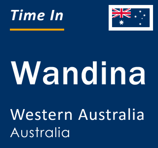 Current local time in Wandina, Western Australia, Australia
