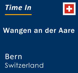 Current local time in Wangen an der Aare, Bern, Switzerland