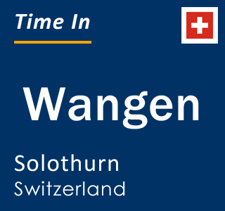 Current local time in Wangen, Solothurn, Switzerland
