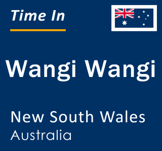 Current local time in Wangi Wangi, New South Wales, Australia