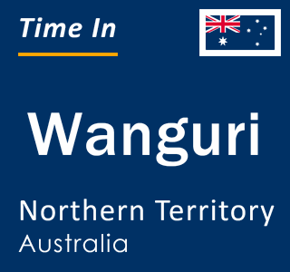 Current local time in Wanguri, Northern Territory, Australia