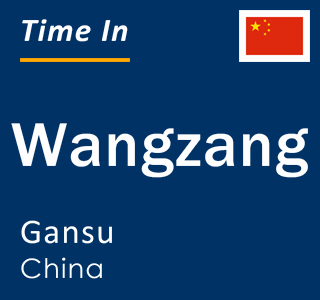 Current local time in Wangzang, Gansu, China