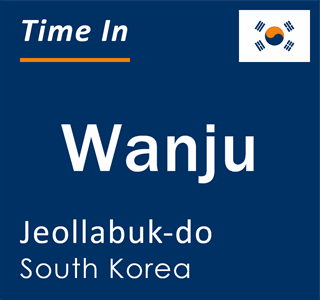 Current local time in Wanju, Jeollabuk-do, South Korea