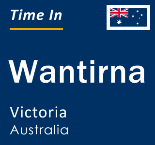 Current local time in Wantirna, Victoria, Australia