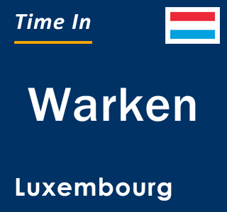 Current local time in Warken, Luxembourg