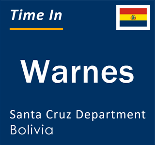Current local time in Warnes, Santa Cruz Department, Bolivia