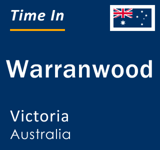 Current local time in Warranwood, Victoria, Australia