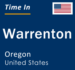 Current local time in Warrenton, Oregon, United States