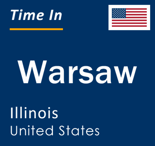 Current local time in Warsaw, Illinois, United States