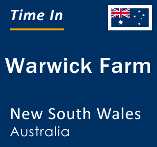 Current local time in Warwick Farm, New South Wales, Australia