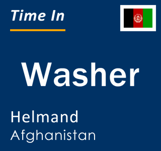 Current local time in Washer, Helmand, Afghanistan