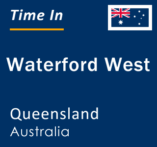 Current local time in Waterford West, Queensland, Australia