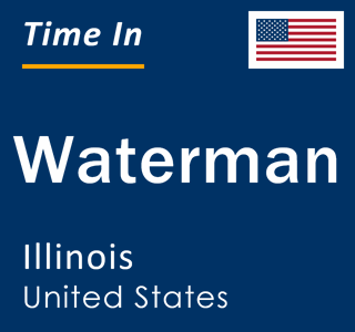 Current local time in Waterman, Illinois, United States