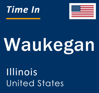 Current local time in Waukegan, Illinois, United States