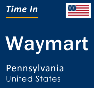 Current local time in Waymart, Pennsylvania, United States