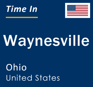 Current local time in Waynesville, Ohio, United States