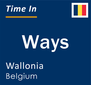 Current local time in Ways, Wallonia, Belgium