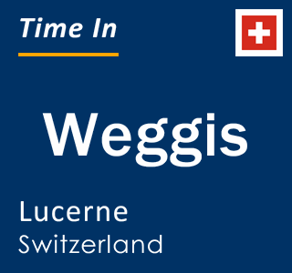 Current local time in Weggis, Lucerne, Switzerland